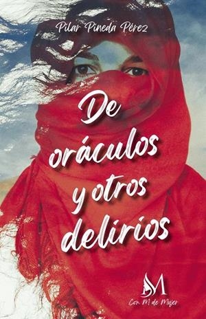 DE ORÁCULOS Y OTROS DELIRIOS | 9788419701114 | PINEDA, PILAR