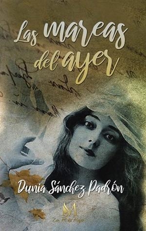 MAREAS DEL AYER, LAS | 9788419701039 | SANCHEZ PADRON, DUNIA