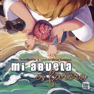 MI ABUELA ES FARERA | 9788419602824 | FERRER-MAYORGA, PALOMA