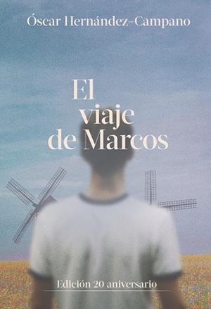 VIAJE DE MARCOS, EL | 9788418501999 | HERNANDEZ CAMPANO, ÓSCAR