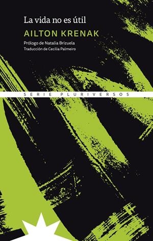 VIDA NO ES ÚTIL, LA | 9788412664713 | KRENAK, AILTON