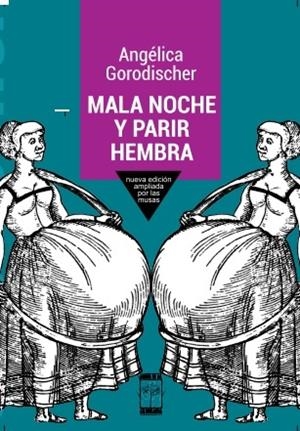 MALA NOCHE Y PARIR HEMBRA | 9789871300556 | GORODISCHER, ANGELICA