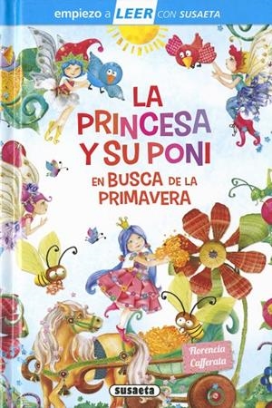 PRINCESA Y SU PONI EN BUSCA DE LA PRIMAVERA | 9788467790542 | CAFFERATA, FLORENCIA
