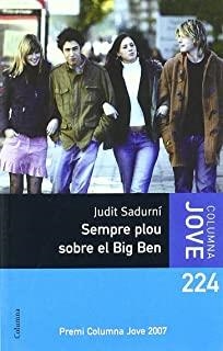 SEMPRE PLOU SOBRE EL BIG BEN | 9788466409780 | SADURNÍ AUGE, JUDIT