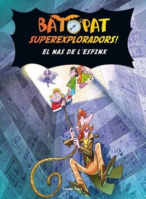 BAT PAT SUPEREXPLORADORS. EL NAS DE L'ESFINX | 9788499325651 | PAVANELLO, ROBERTO