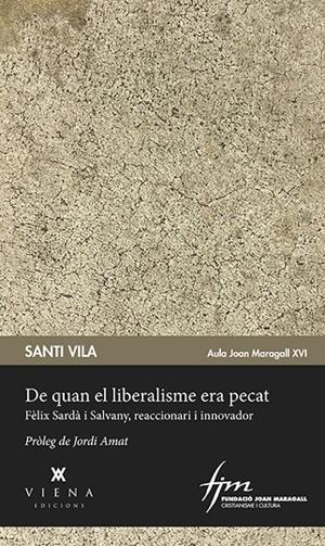 DE QUAN EL LIBERALISME ERA PECAT | 9788483300176 | VILA I VICENTE, SANTI