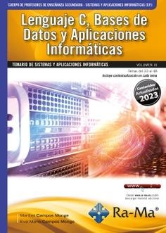 LENGUAJE C, BASES DE DATOS Y APLICACIONES INFORMATICAS. VOL. III | 9788419444622 | CAMPO MONGE, MARIBEL / CAMPOS MONGE, EVA MARIA