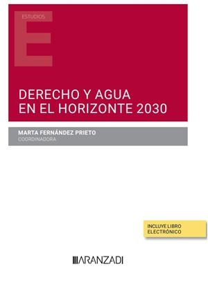 DERECHO Y AGUA EN EL HORIZONTE 2030 | 9788411257350 | FERNANDEZ PRIETO, MARTA