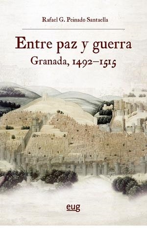 ENTRE PAZ Y GUERRA | 9788433870360 | PEINADO SANTAELLA, RAFAEL GERARDO