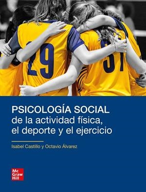 PSICOLOGIA SOCIAL DE LA ACTIVIDAD FISICA, EL DEPORTE Y EL EJERCICIO | 9788448634421 | CASTILLO, I.