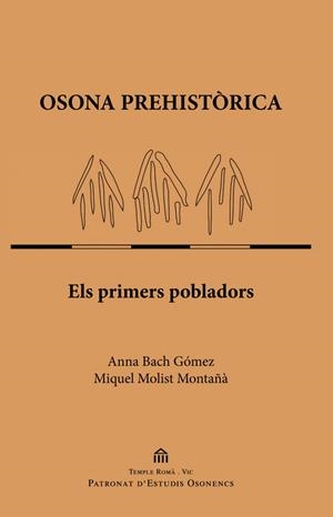 OSONA PREHISTÒRICA | 9788494552076 | BACH GÓMEZ, ANNA / MOLIST MONTAÑÀ, MIQUEL