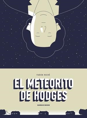 METEORITO DE HODGES, EL | 9788412332681 | ROCHÉ, FABIEN