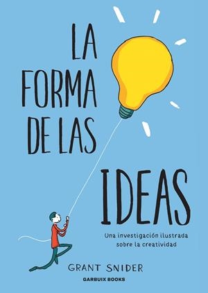FORMA DE LAS IDEAS, LA | 9788412332667 | SNIDER, GRANT
