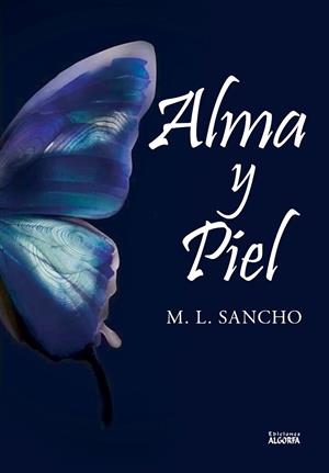 ALMA Y PIEL | 9788412648447 | SANCHO, M. L.
