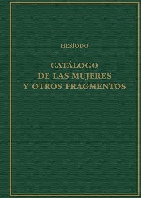 CATALOGO DE LAS MUJERES Y OTROS FRAGMENTOS | 9788400110833 | HESIODO