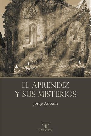 APRENDIZ Y SUS MISTERIOS, EL | 9788419044785 | ADOUM, JORGE
