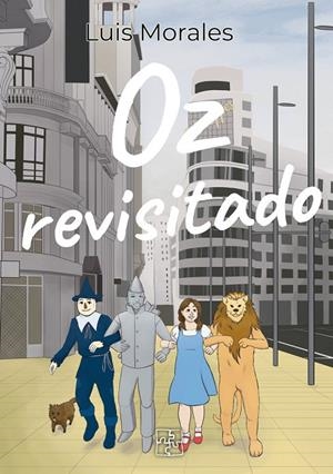 OZ REVISITADO | 9788419579065 | MORALES, LUIS