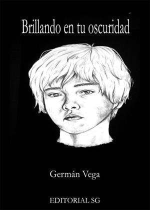 BRILLANDO EN TU OSCURIDAD | 9788418519130 | VEGA, GERMÁN