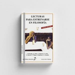 LECTURAS PARA ESTRENARSE EN FILOSOFÍA | 9788495333582 | MIRAVET, TERESA / RUIZ, JUAN JOSE