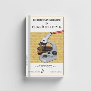 LECTURAS PARA ESTRENARSE EN FILOSOFÍA DE LA CIENCIA | 9788495333575 | SALINAS, MANUEL/ARBAIZAR, BENITO/ZARCO, ALEJANDRO/DE CÓZAR, JOSÉ MANUEL/RUIZ, JUAN JOSÉ