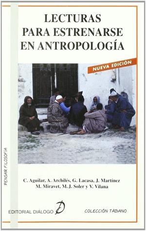 LECTURAS PARA ESTRENARSE EN ANTROPOLOGIA | 9788495333643 | VILANA TAIX, VICENTE