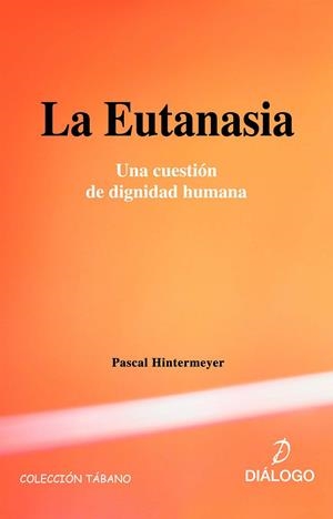 EUTANASIA, LA | 9788496976047 | HINTERMEYER, PASCAL