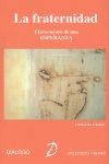 FRATERNIDAD, LA : LOS CLAROSCUROS DE UNA ESPERANZA | 9788495333940 | CHALIER, CATHERINE
