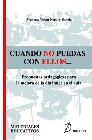 CUANDO NO PUEDAS CON ELLOS | 9788495333988 | NOGALES SANCHO, FRANCESC