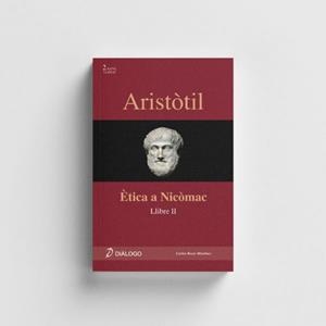 ARISTÓTIL, ÈTICA A NICÒMAC. LLIBRE II | 9788496976733 | ROSER MARTINEZ, CARLOS