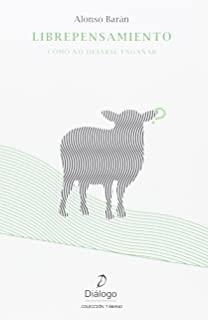 LIBREPENSAMIENTO. CÓMO NO DEJARSE ENGAÑAR | 9788496976979 | BARÁN, ALONSO