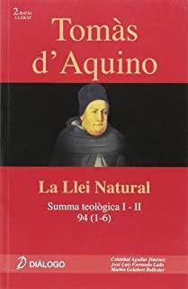 TOMÀS D’AQUINO, SUMMA TEOLÓGICA. I-II, 94 (1-6). LA LLEI NATURAL | 9788496976719 | AGUILAR JIMÉNEZ, CRISTÓBAL
