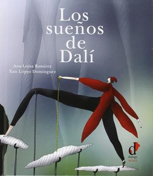 SUEÑOS DE DALÍ, LOS | 9788496976849 | RAMIREZ GIMENEZ, ANA LUISA
