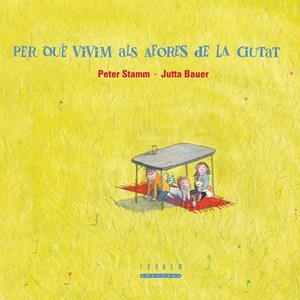 PER QUE VIVIM ALS AFORES DE LA CIUTT | 9788481317800 | STAMM, PETER