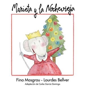 MARIETA Y LA NOCHEVIEJA | 9788481319040 | BELLVER FERRANDO, LOURDES/MASGRAU I PLANA, FINA