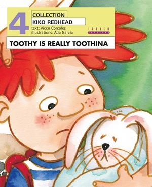 TOOTHY IS REALLY TOOTHINA | 9788481319514 | CÓRCOLES PASTOR, MARÍA VICENTA