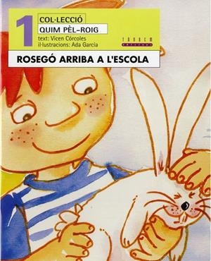 ROSEGO ARRIBA A L'ESCOLA | 9788481313420 | CÓRCOLES PASTOR, MARÍA VICENTA