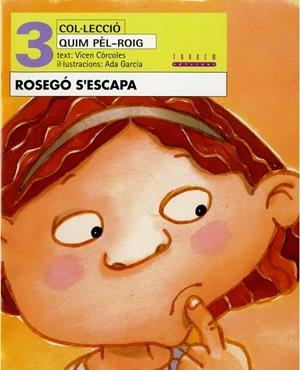 ROSEGO S'ESCAPA (ED. VALENCIÀ) | 9788481313406 | CÓRCOLES PASTOR, MARÍA VICENTA
