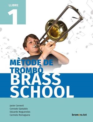 METODE DE TROMBO. LLIBRE 1 | 9788490267837 | CERVERÓ, JAVIER / GASTALDO, CONRADO / NOGUEROLES, EDUARDO