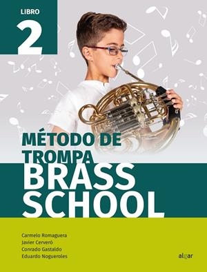 MÉTODO DE TROMPA. LIBRO 2 | 9788491422310 | CERVERÓ, JAVIER / GASTALDO, CONRADO / NOGUEROLES, EDUARDO