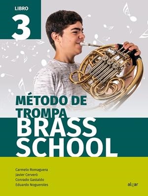 MÉTODO DE TROMPA. LIBRO 3 | 9788491421979 | CERVERÓ, JAVIER / GASTALDO, CONRADO / NOGUEROLES, EDUARDO