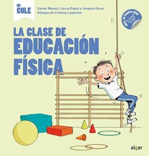 CLASE DE EDUCACIÓN FÍSICA, LA | 9788491423522 | BLANCH I GISBERT, XAVIER / ESPOT PUIG, LAURA / SENA SERRANO, AMPARO