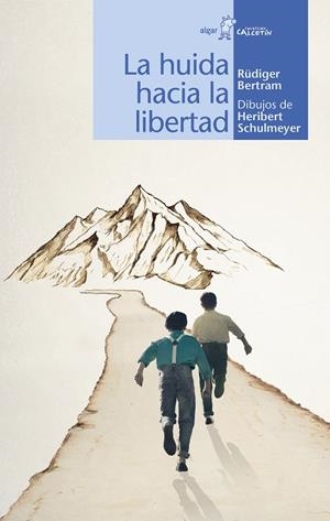 HUIDA HACIA LA LIBERTAD, LA | 9788491423904 | BERTRAM, RÜDIGER