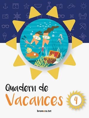 QUADERN DE VACANCES 4 (ED. VALENCIANA) | 9788490267547 | BURGUEÑO, ESTHER / VERA, LUISA