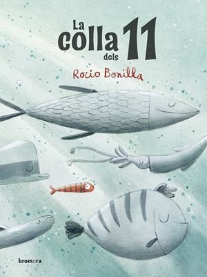 COLLA DELS 11, LA (ED. VALENCIANA) | 9788413582627 | BONILLA, ROCIO