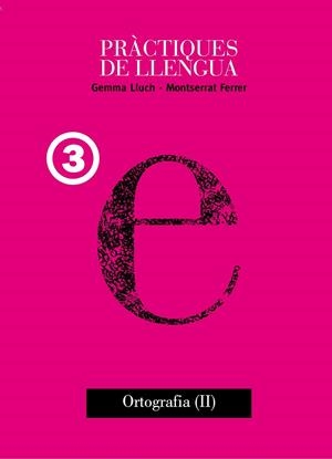 PRÀCTIQUES DE LLENGUA. ORTOGRAFIA II | 9788481318272 | LLUCH, GEMMA
