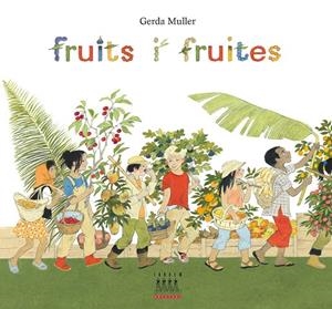 FRUITS I FRUITES (TANDEM) | 9788481316742 | MÜLLER, GERDA