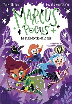 MARCUS POCUS 03. LA MALEDICCIÓ DELS ELFS | 9788413894546 | MAÑAS, PEDRO