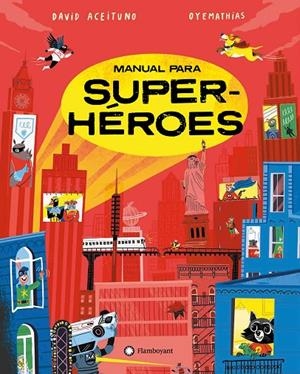 MANUAL PARA SUPERHEROES | 9788419401267 | ACEITUNO, DAVID