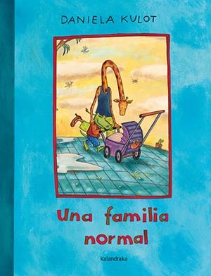 FAMILIA NORMAL, UNA | 9788413432175 | KULOT, DANIELA