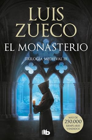 MONASTERIO, EL (TRILOGÍA MEDIEVAL 3) | 9788413145617 | ZUECO, LUIS